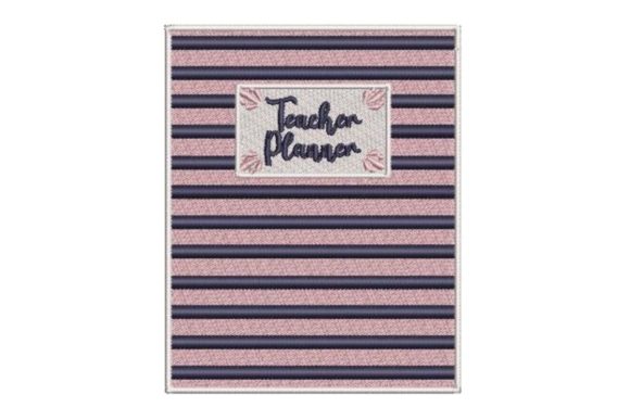 Teacher Planner Cover: A Charming Embroidery Design